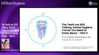 The Teeth are Still Talking: Dental Hygiene Trends You Need to Know About – Part II Webinar Thumbnail