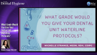 What Grade Would You Give Your Dental Unit Waterline Protocols? Webinar Thumbnail